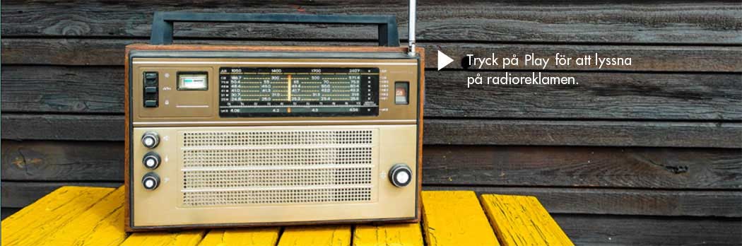 Har du hört vår nya radioreklam?